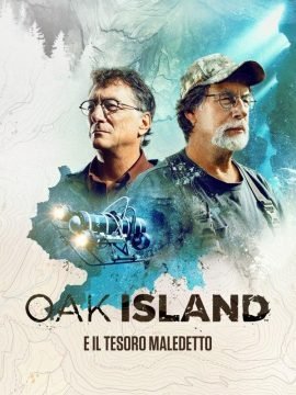 Oak Island e Il Tesoro Maledetto streaming - guardaserie